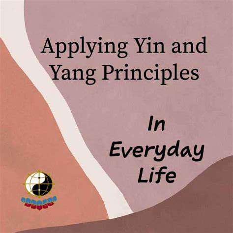 ApplyingYinandYangPrinciplestoDailyLife